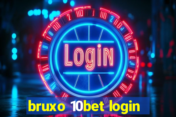 bruxo 10bet login