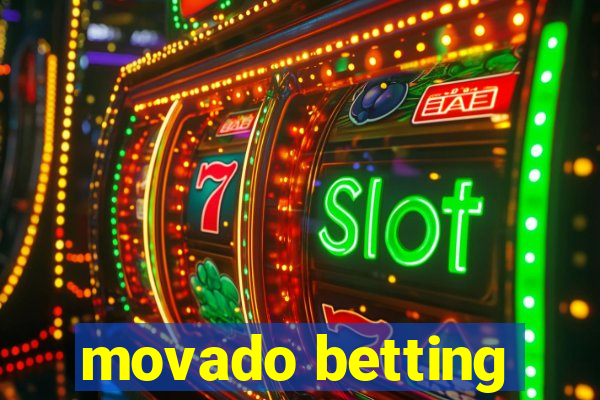 movado betting