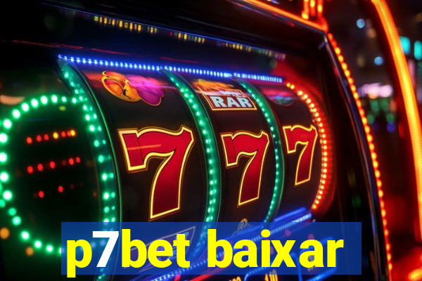 p7bet baixar