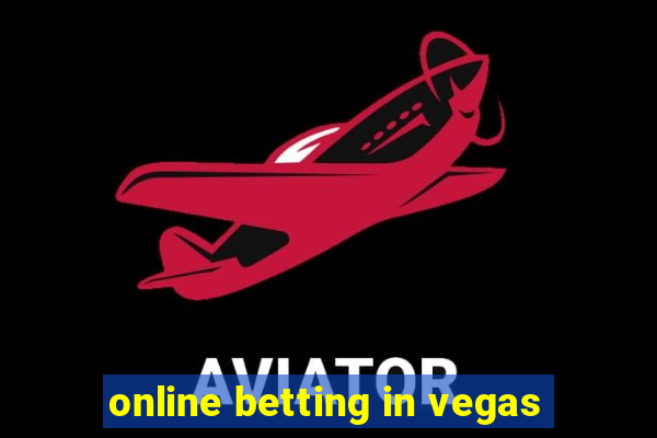 online betting in vegas