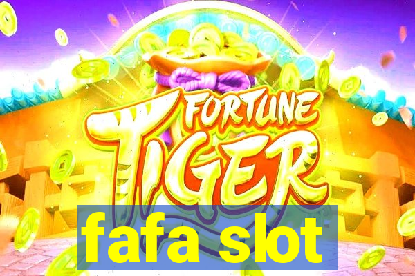 fafa slot