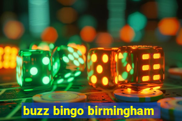 buzz bingo birmingham