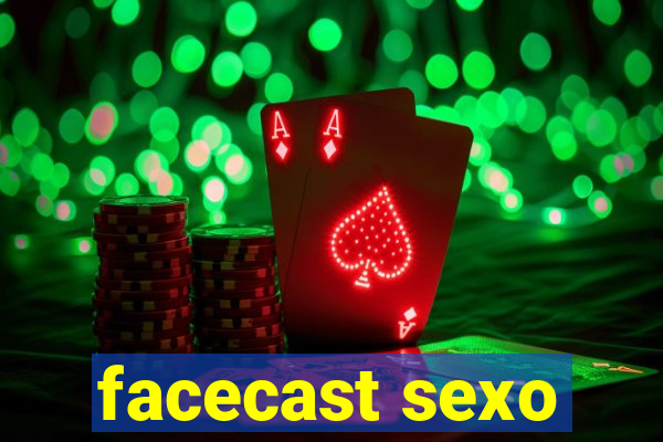 facecast sexo