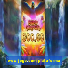 wow jogo.com plataforma