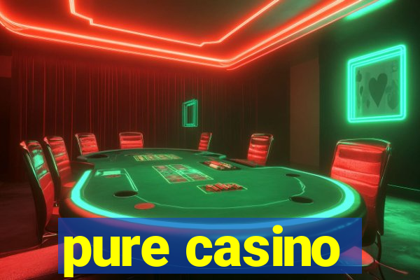 pure casino