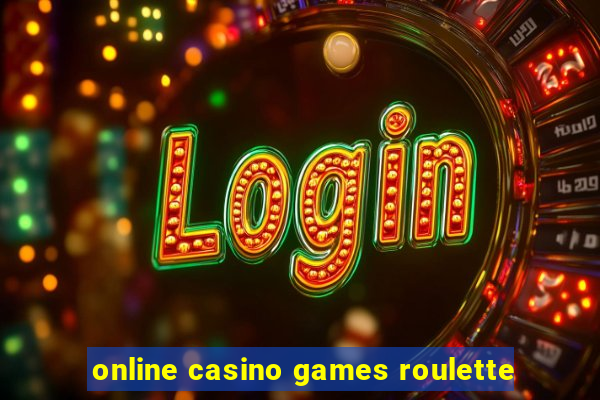 online casino games roulette