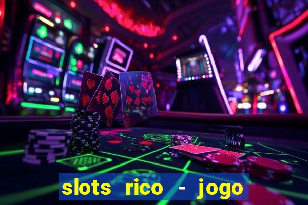 slots rico - jogo de cartas