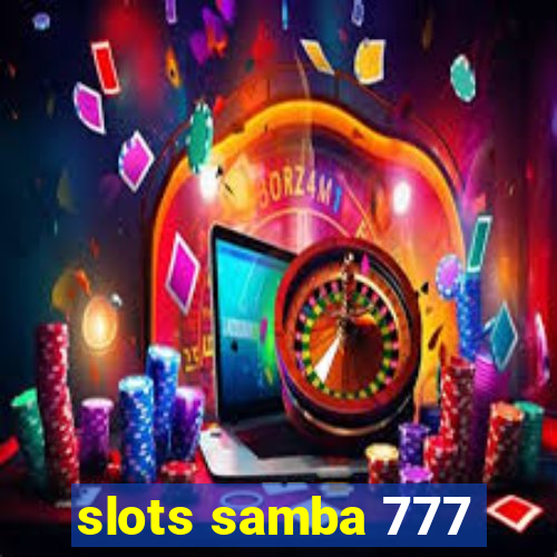 slots samba 777