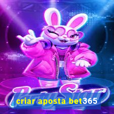 criar aposta bet365