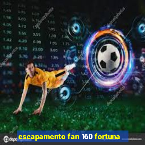 escapamento fan 160 fortuna