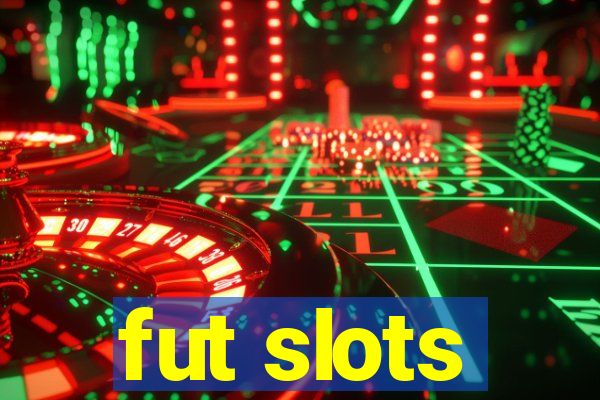 fut slots