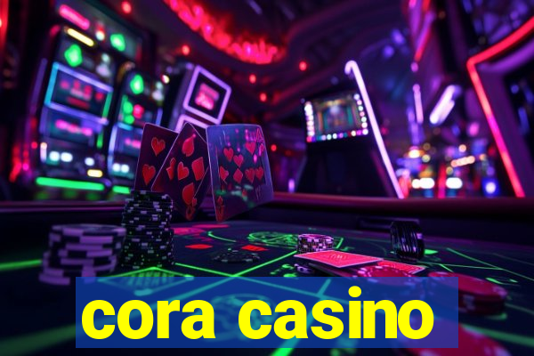 cora casino