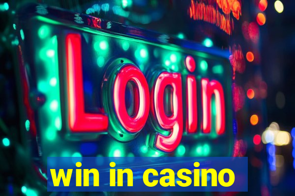 win in casino