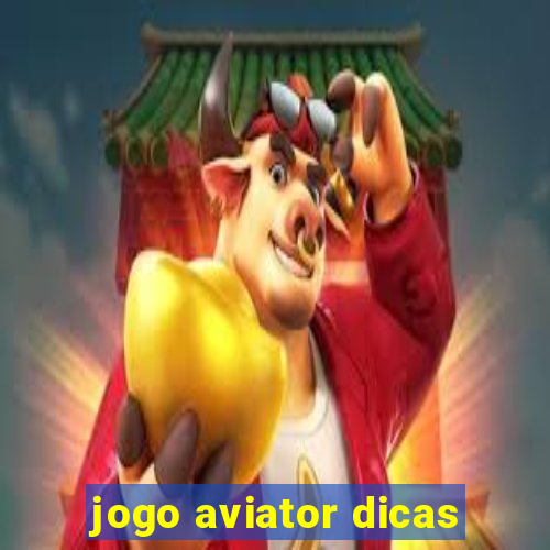 jogo aviator dicas