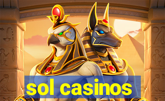 sol casinos