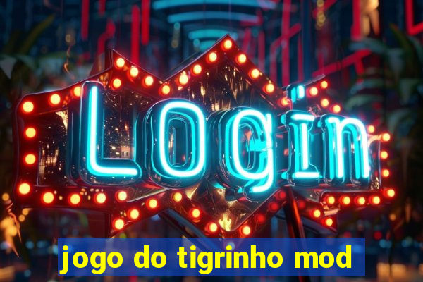 jogo do tigrinho mod