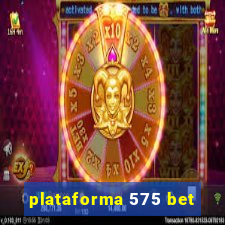 plataforma 575 bet