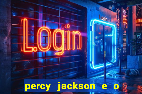 percy jackson e o ladr o de raios filme completo dublado baixar