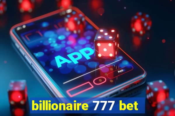 billionaire 777 bet