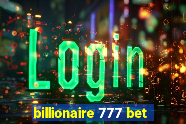 billionaire 777 bet