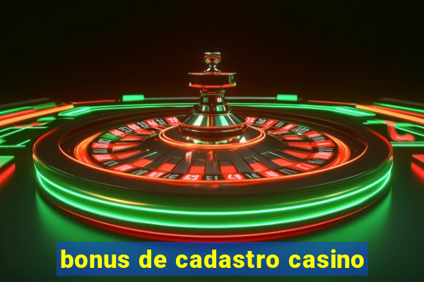 bonus de cadastro casino