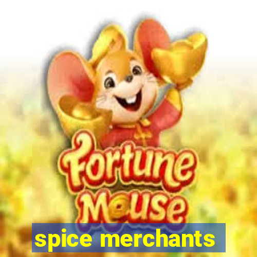 spice merchants