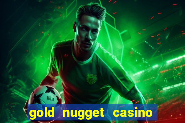 gold nugget casino las vegas