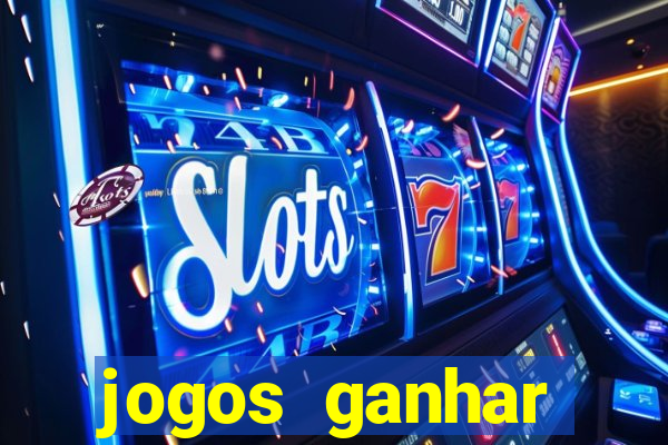 jogos ganhar dinheiro online