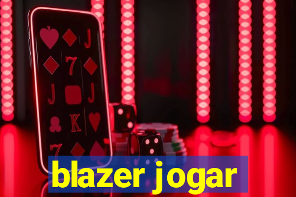 blazer jogar