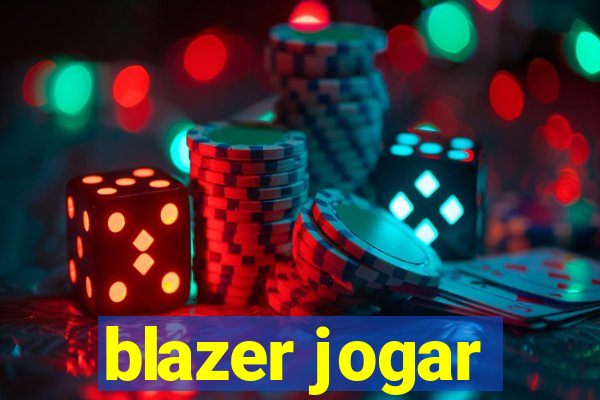 blazer jogar