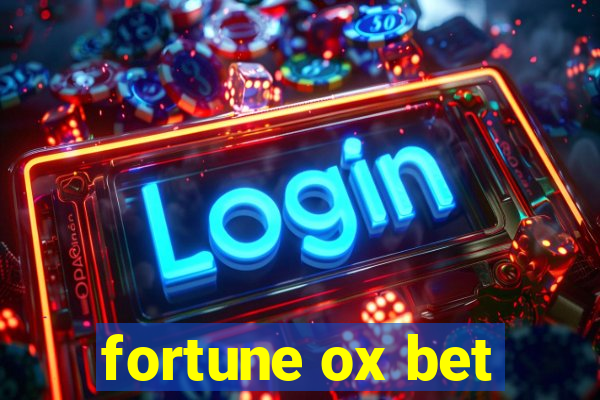 fortune ox bet