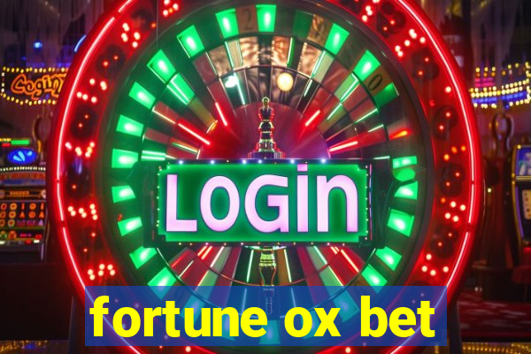 fortune ox bet