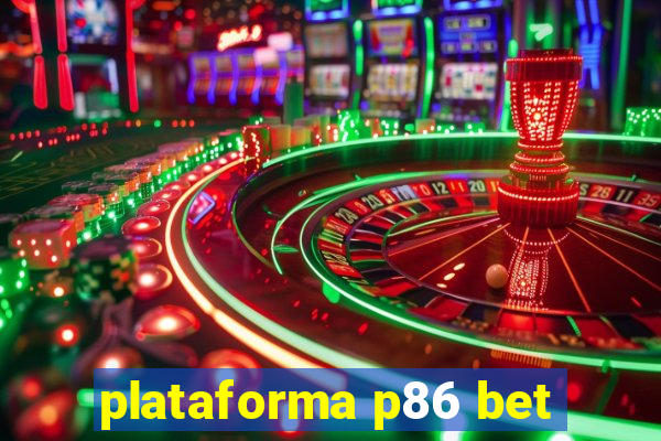 plataforma p86 bet