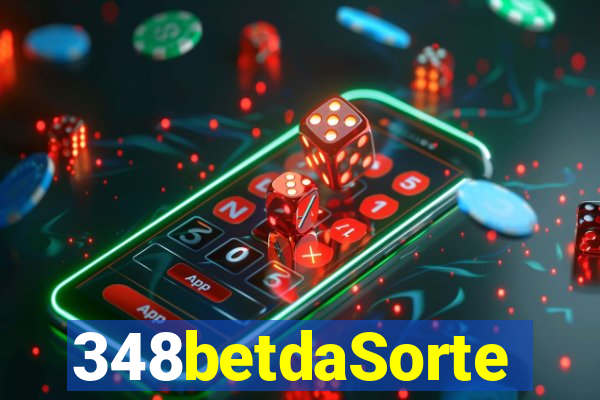 348betdaSorte