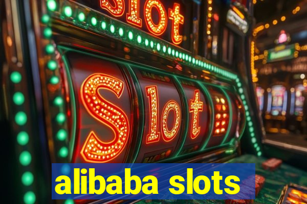 alibaba slots