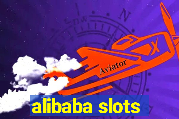 alibaba slots