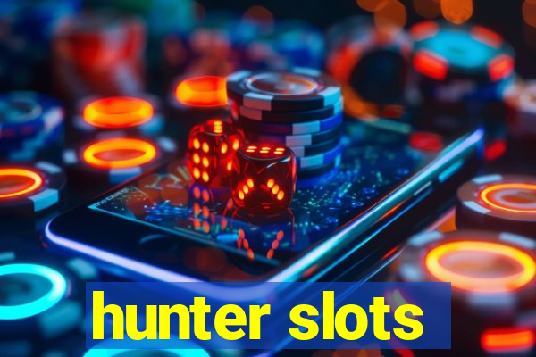 hunter slots