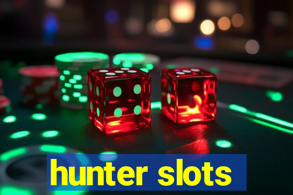 hunter slots