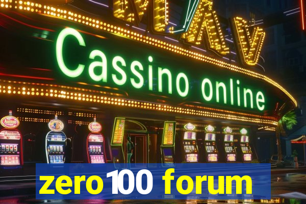 zero100 forum