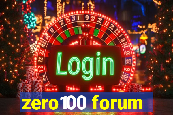 zero100 forum