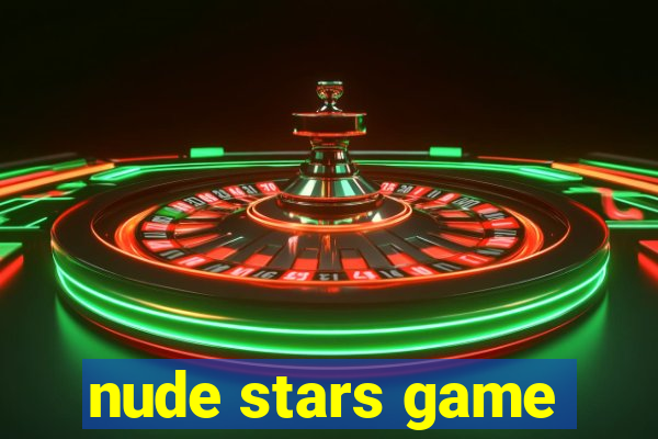 nude stars game