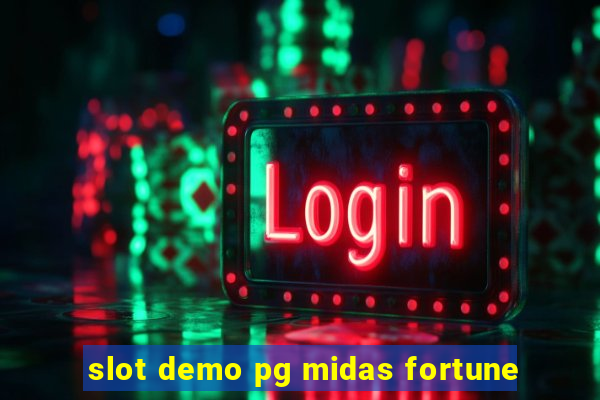 slot demo pg midas fortune