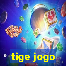 tige jogo