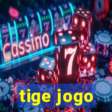 tige jogo