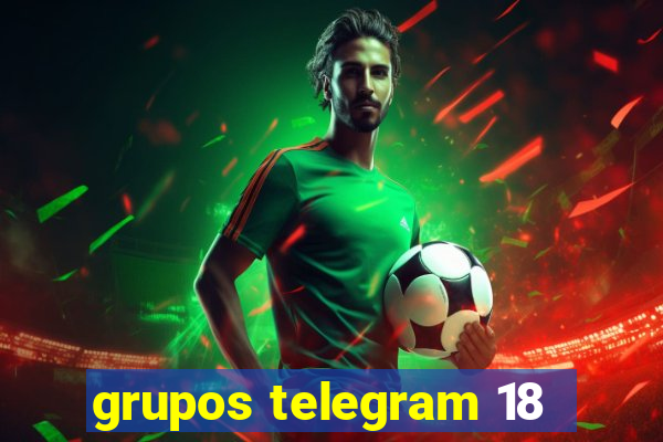 grupos telegram 18