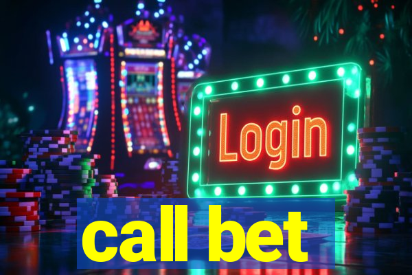 call bet