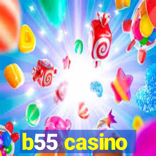 b55 casino