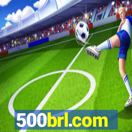 500brl.com