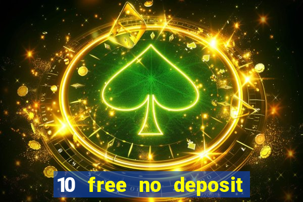 10 free no deposit casino uk 2020