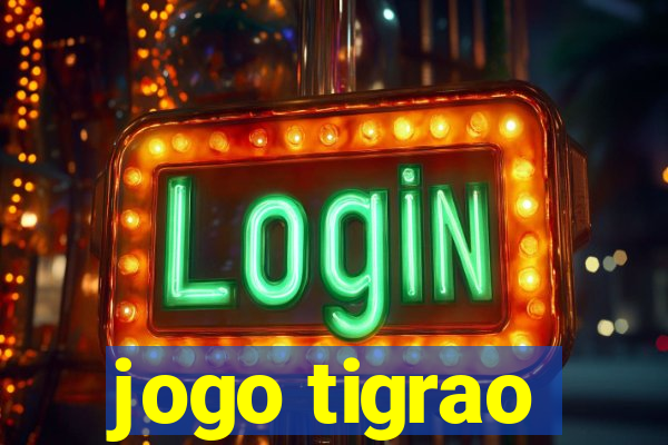 jogo tigrao